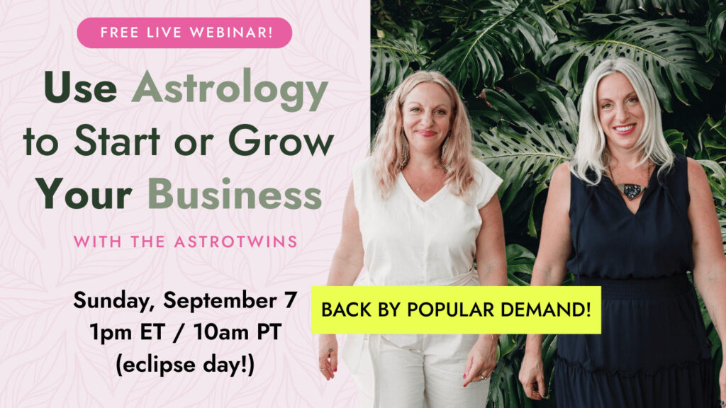 AstroTwins Free Webinar Use Astrology to Start or Grow Your Business