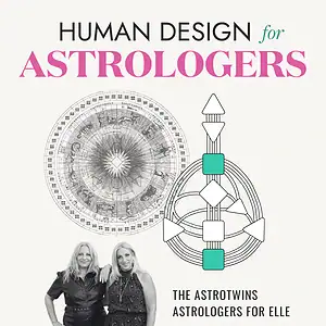 Human Design for Astrologers